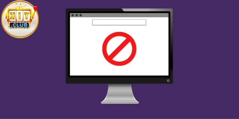 Cách Vào Hitclub Bị Chặn: Hướng Dẫn Giúp Truy Cập Ổn Định